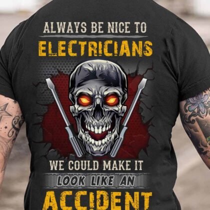 Be Nice to Electricians Black T-Shirt