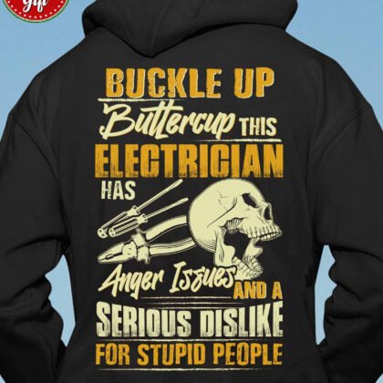 Buckle Up Buttercup Electrician Hoodie