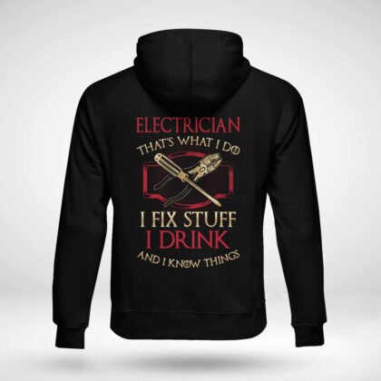 I Know Things Electrician Hoodie